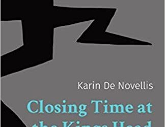 Closing Time at the Kings Head – Poems by Karin De Novellis
